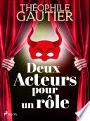 Deux Acteurs pour un rôle