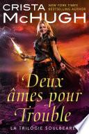 Deux âmes pour Trouble