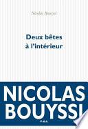 Deux bêtes à l’intérieur