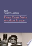 Deux Cents Noirs nus dans la cave