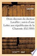 Deux Discours Du Docteur Lavallee; Suivis D'Une Lettre Aux Republicains de La Charente
