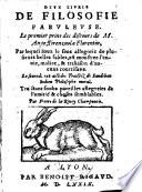 Deux livres de filosofie fabuleuse, le premier prins des descours de M. Ange Firenzuola ... Le second extraict des Traictez de Sandebar, Indien philosophe moral