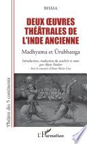 Deux oeuvres théâtrales de l'Inde ancienne