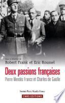 Deux passions françaises. Pierre Mendès-France et