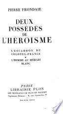 Deux possédés de l'héroisme