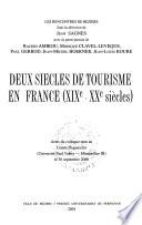 Deux siècles de tourisme en France, XIXe-XXe siècles