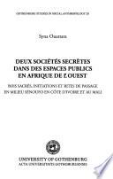 Deux sociétés secrètes dans des espaces publics en Afrique de l'Ouest