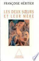Deux Soeurs et leur mère (Les)