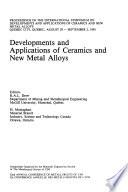 Developments and Applications of Ceramics and New Metal Alloys