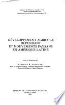 Développement agricole dépendant et mouvements paysans en Amérique Latine