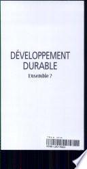 Développement durable. Ensemble ?