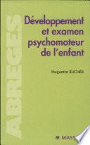 Développement et examen psychomoteur de l'enfant