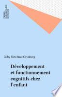 Développement et fonctionnement cognitifs chez l'enfant