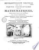 Développement nouveau de la partie élémentaire des mathématiques...