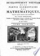 Développement nouveau de la partie élémentaire des mathématiques, prise dans toute son étendue