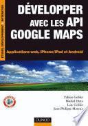 Développer avec les API Google Maps