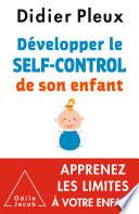 Développer le self-control de son enfant