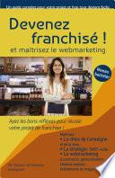 Devenez franchisé, et maitriseez le webmarketing