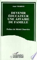 Devenir éducateur, une affaire de famille