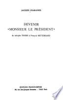 Devenir Monsieur le Président