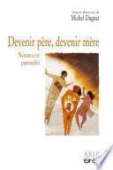 Devenir père, devenir mère