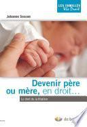 Devenir père ou mère en droit