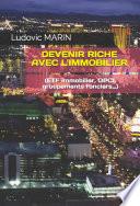 Devenir riche avec l'immobilier (ETF immobilier, OPCI, groupements fonciers...)