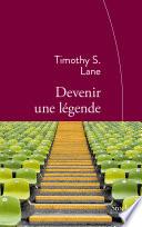 Devenir une légende