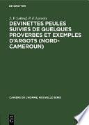 Devinettes Peules suivies de quelques proverbes et exemples d’argots (Nord-Cameroun)