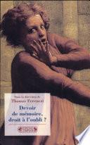 Devoir de mémoire, droit à l'oubli?