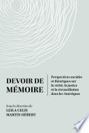 Devoir de mémoire. Perspectives sociales et théoriques sur la vérité, la justice et la réconciliation dans les Amériques