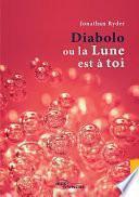 Diabolo ou la Lune est à toi