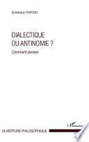 Dialectique ou antinomie ?