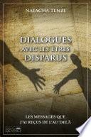 Dialogue avec les être disparus