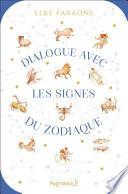 Dialogue avec les signes du zodiaque