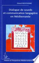 Dialogue de sourds et communication langagière en Méditerranée
