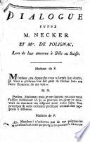 Dialogue entre M. Necker et mde. de Polignac, lors de leur entrevue à Bâle en Suisse