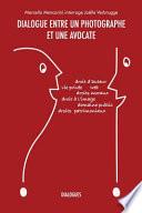 Dialogue Entre un Photographe et une Avocate
