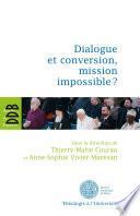 Dialogue et conversion, mission impossible ?