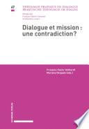 Dialogue et mission : une contradiction?