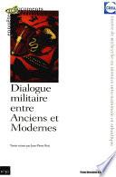 Dialogue militaire entre Anciens et Modernes