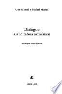 Dialogue sur le tabou arménien