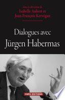 Dialogues avec Jürgen Habermas