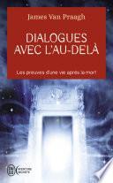 Dialogues avec l'au-delà