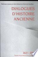 Dialogues d'histoire ancienne N° 26/2 - 2000