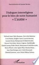 Dialogues interreligieux pour le bien de notre humanité L'autre