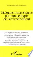 Dialogues interreligieux pour une éthique de l'environnement
