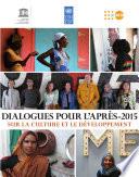 Dialogues pour l'après-2015 sur la culture et le développement
