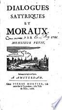 Dialogues satyriques et moraux