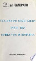 Dialogues singuliers pour des épreuves d'histoire
